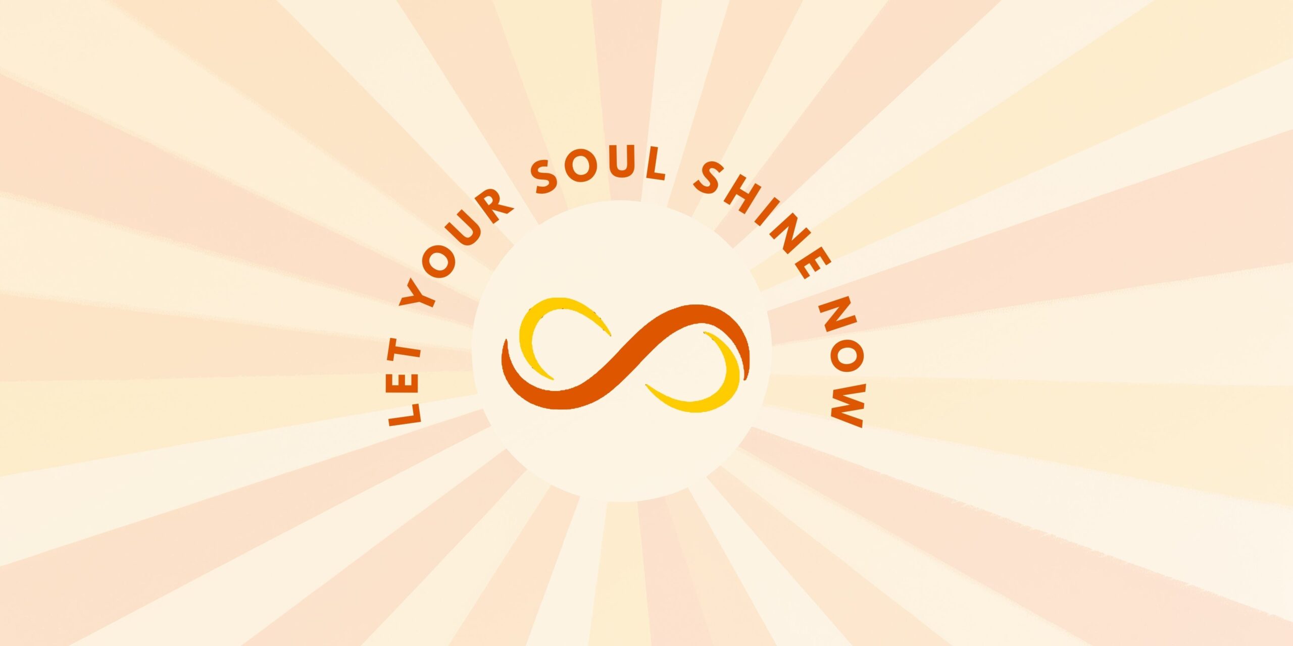 Let Your Soul Shine Now